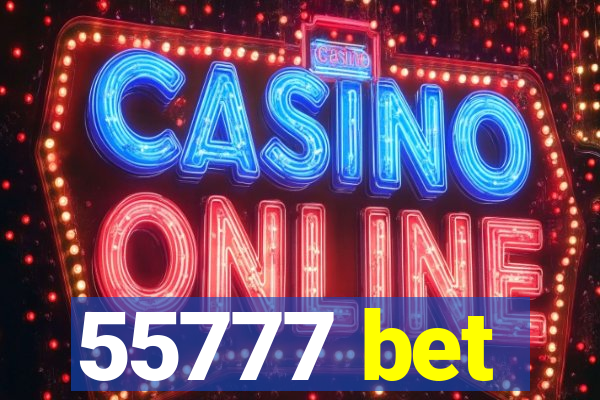 55777 bet